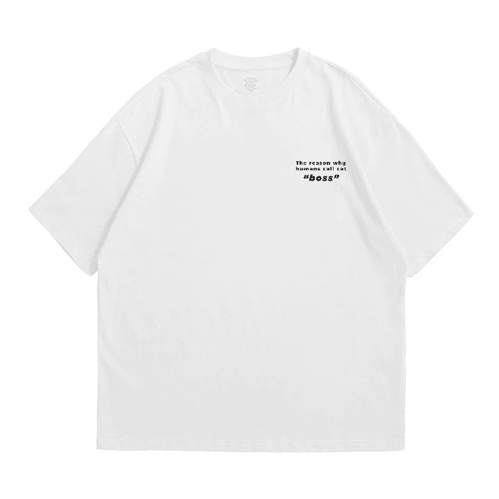T-shirt - The reason why human call cat boss' - oversize Tshirt