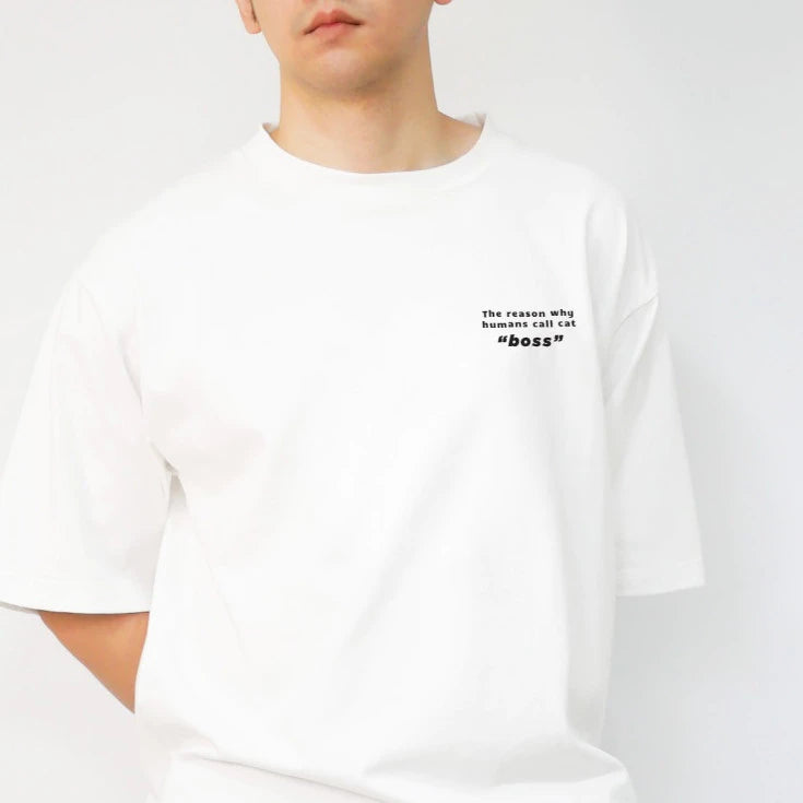 T-shirt - The reason why human call cat boss' - oversize Tshirt